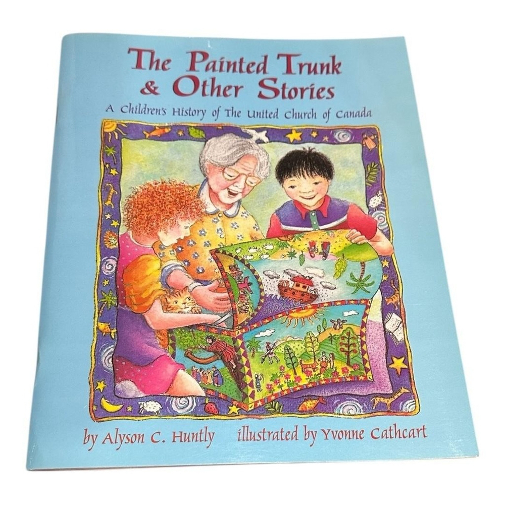 The Painted Trunk & Other Stories Alyson C Huntly Kids Church History Softcover
